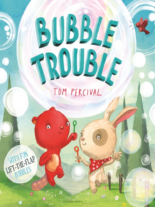 Title details for Bubble Trouble by Tom Percival - Wait list